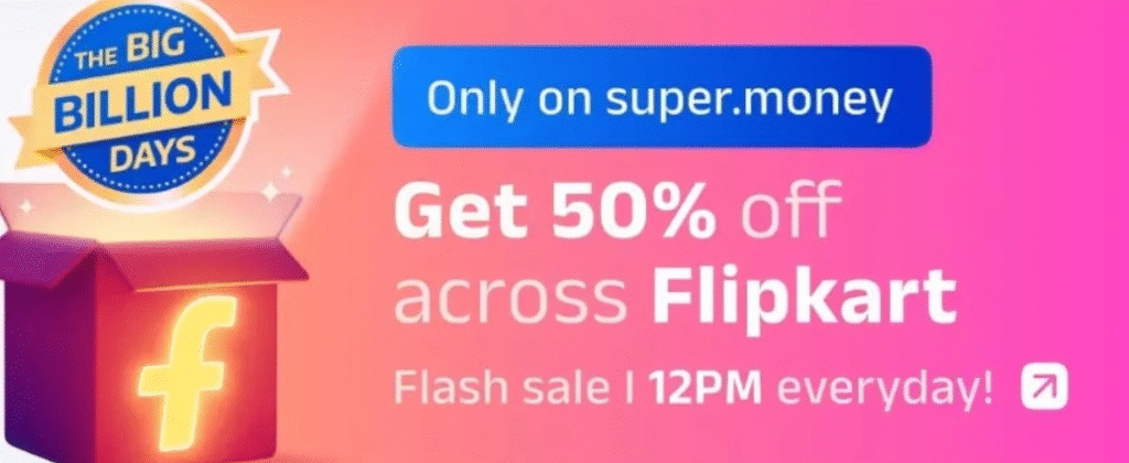 Super Money Flipkart shopping offer